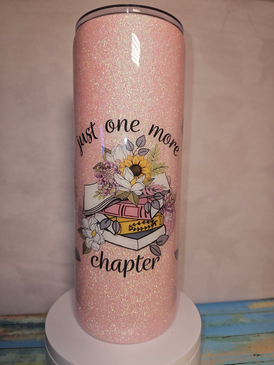 24 oz Plump Pink Glitter base Tumbler "Just One More Chapter"